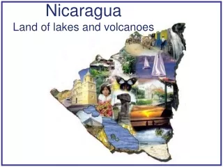 Nicaragua Land of lakes and volcanoes