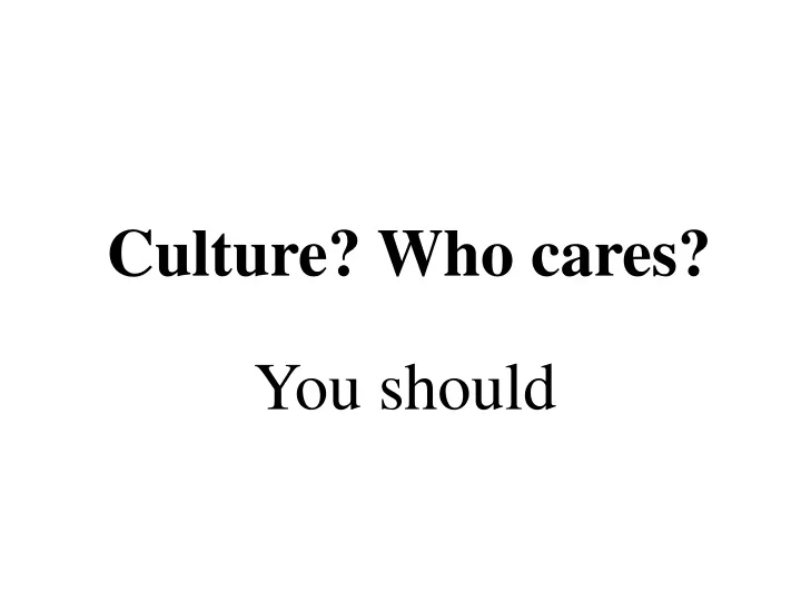 culture who cares