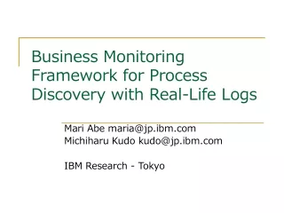 Business Monitoring Framework for Process Discovery with Real-Life Logs