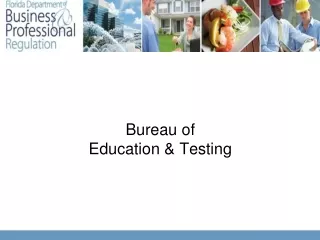 Bureau of  Education &amp; Testing