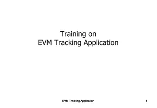 Training on  EVM Tracking Application