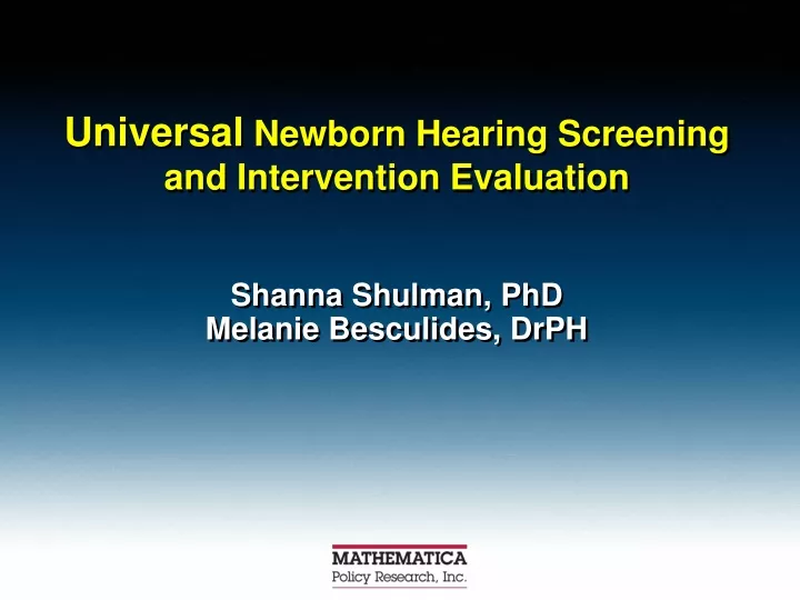 universal newborn hearing screening and intervention evaluation