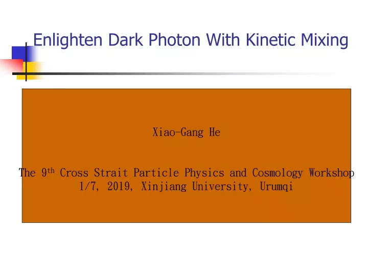 enlighten dark photon with kinetic mixing
