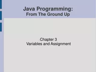 Java Programming: From The Ground Up