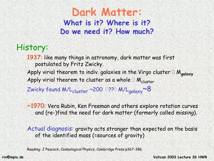 dark matter what is it where is it do we need it how much