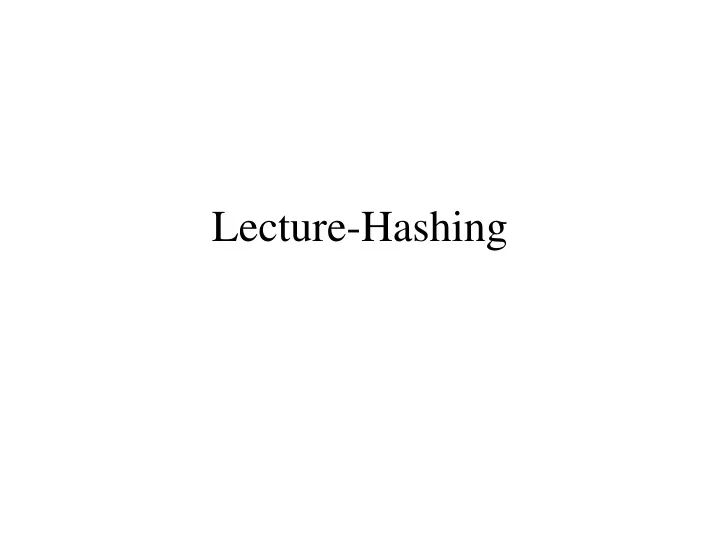 lecture hashing
