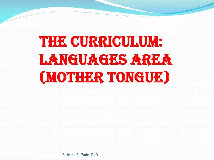 the curriculum languages area mother tongue