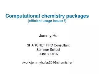 Computational chemistry packages (efficient usage issues?)