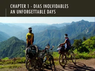 Chapter 1 - DIAS INOLVIDABLES an unforgettable days