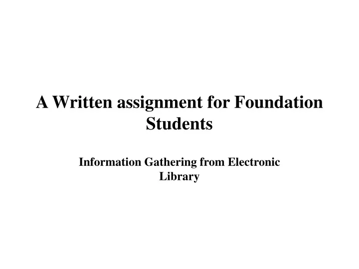 a written assignment for foundation students