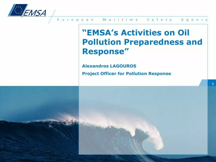 emsa s activities on oil pollution preparedness