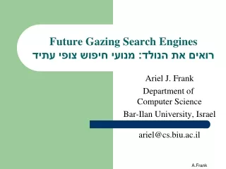 Future Gazing Search Engines רואים את הנולד: מנועי חיפוש צופי עתיד