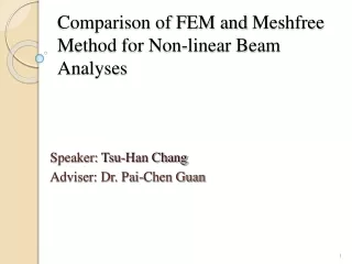 Comparison of FEM and  Meshfree  Method for Non-linear Beam Analyses