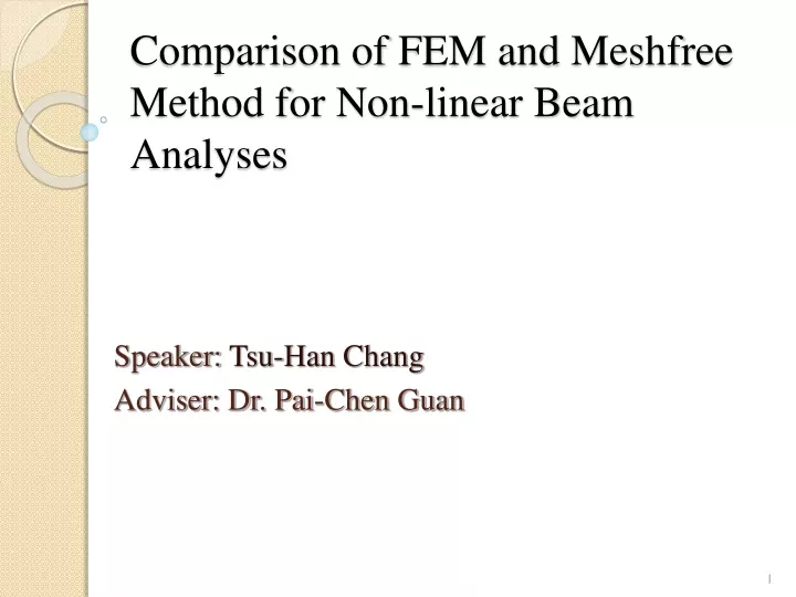 comparison of fem and meshfree method for non linear beam analyses