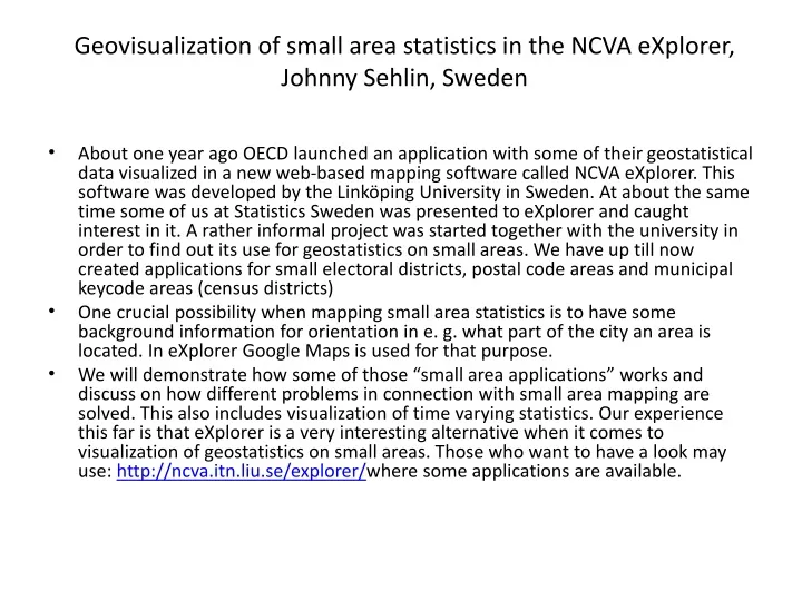 geovisualization of small area statistics in the ncva explorer johnny sehlin sweden