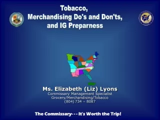 Tobacco,  Merchandising Do's and Don'ts, and IG Preparness