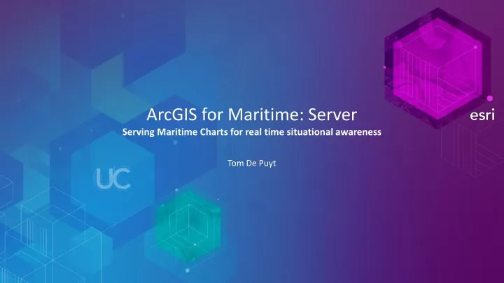 arcgis for maritime server serving maritime charts for real time situational awareness