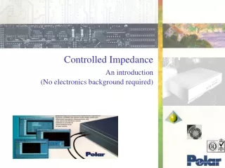 Controlled Impedance  An introduction (No electronics background required)