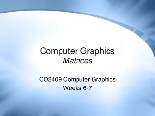 Computer Graphics Matrices