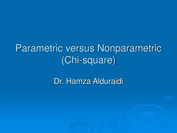 parametric versus nonparametric chi square
