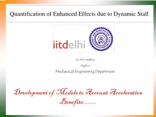 Quantification of Enhanced Effects due to Dynamic Stall