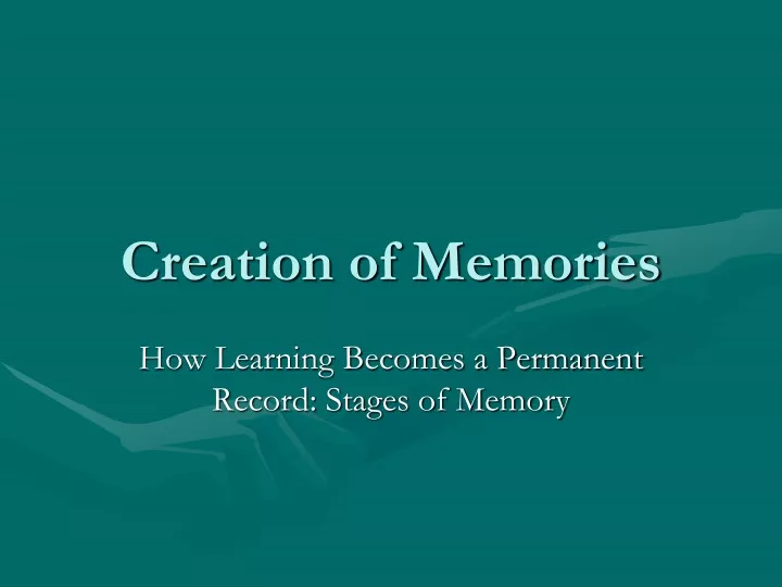 creation of memories