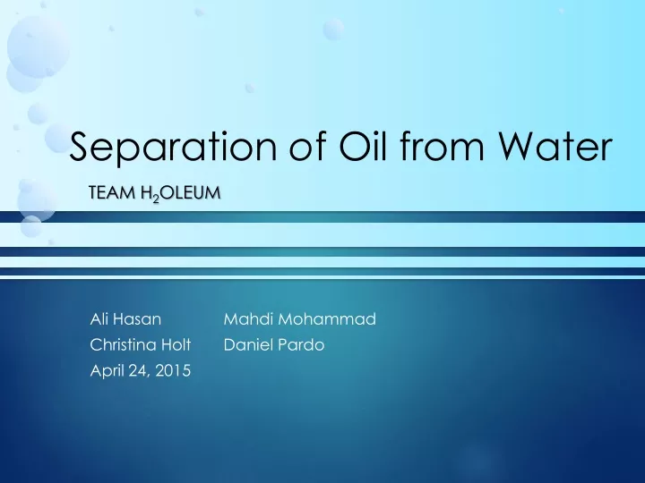 separation o f oil from water