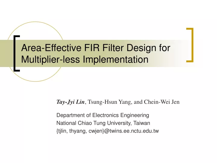 area effective fir filter design for multiplier less implementation