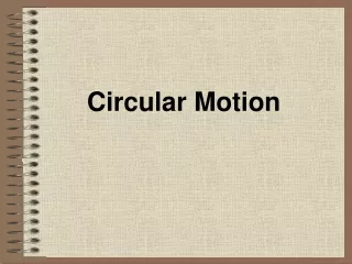 Circular Motion