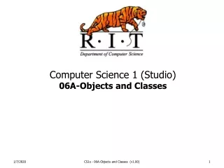 Computer Science 1 (Studio)  06A-Objects and Classes