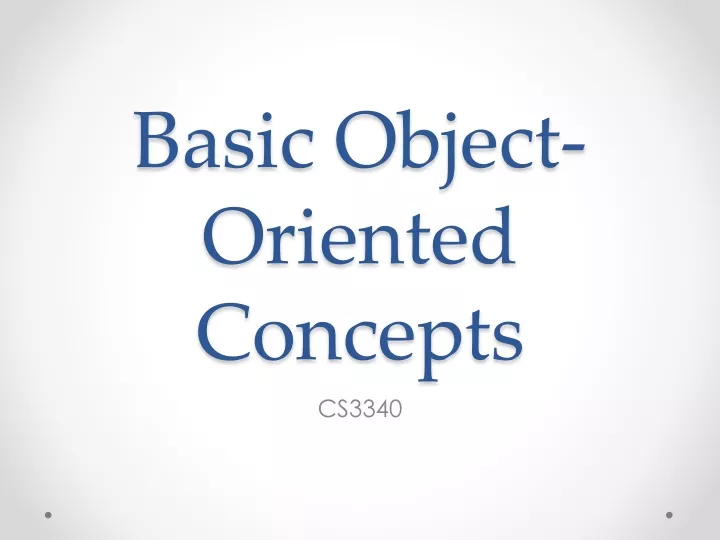 PPT - Basic Object-Oriented Concepts PowerPoint Presentation, Free ...