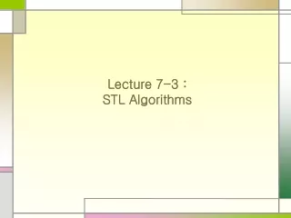 Lecture 7-3 :  STL Algorithms