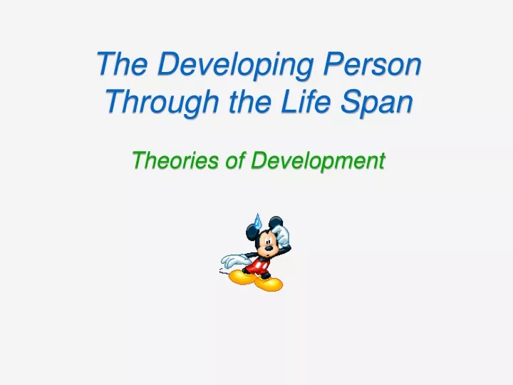 the developing person through the life span