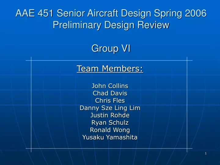 aae 451 senior aircraft design spring 2006 preliminary design review group vi