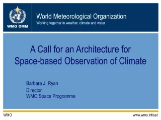 A Call for an Architecture for  Space-based Observation of Climate
