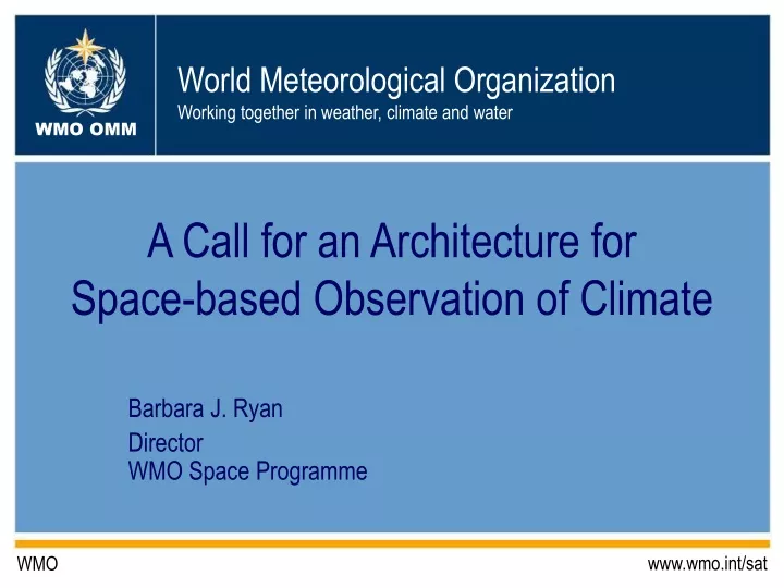 a call for an architecture for space based observation of climate