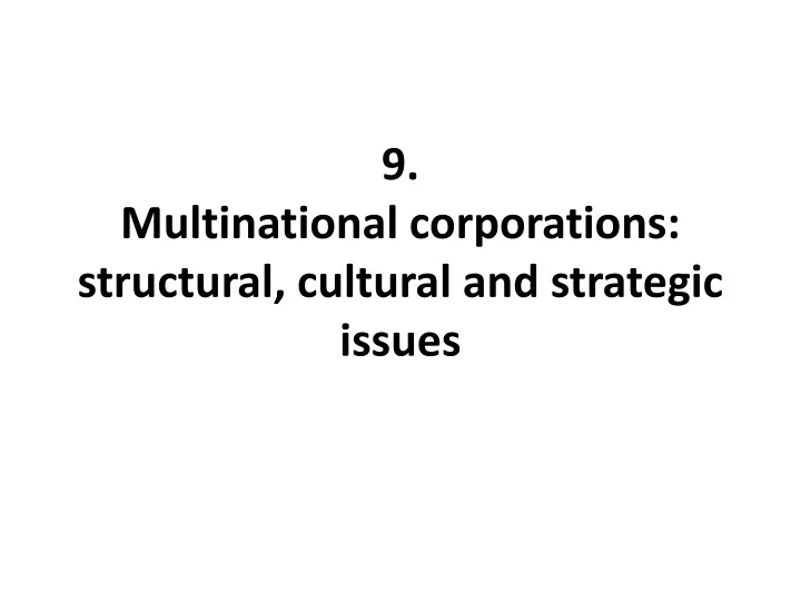 9 multinational corporations structural cultural