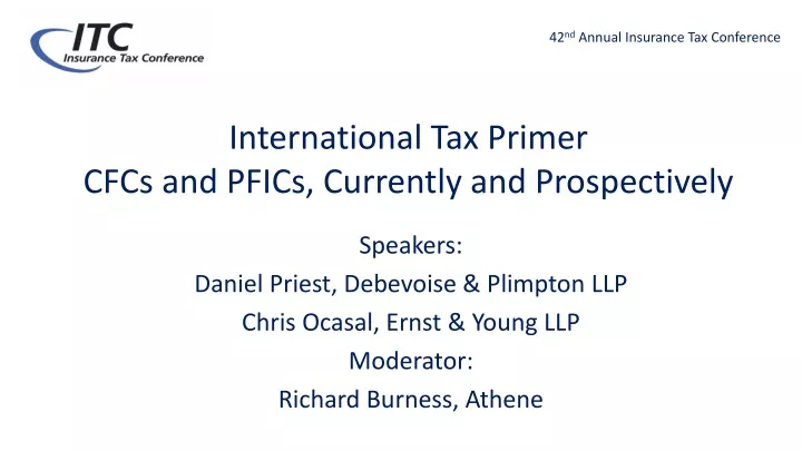 international tax primer cfcs and pfics currently and prospectively
