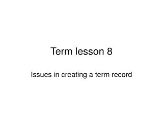 Term lesson 8
