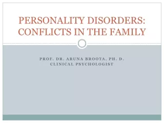 PERSONALITY DISORDERS: CONFLICTS IN THE FAMILY