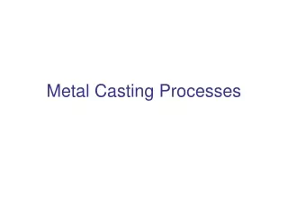 Metal Casting Processes