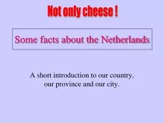 Some facts about the Netherlands