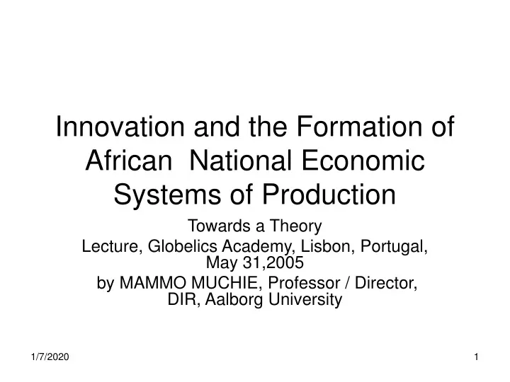 innovation and the formation of african national economic systems of production