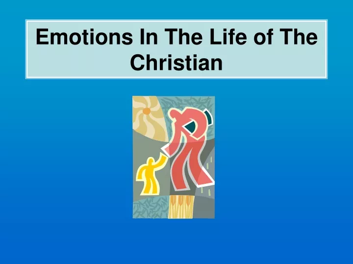emotions in the life of the christian