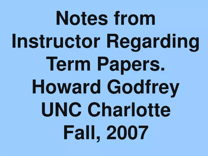 notes from instructor regarding term papers