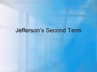 Jefferson’s Second Term