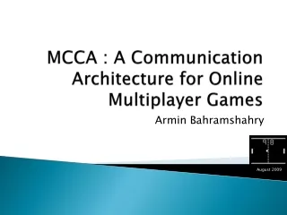 MCCA : A Communication Architecture for Online Multiplayer Games