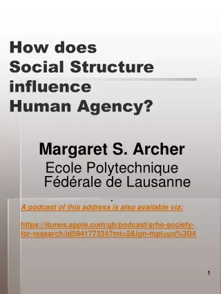 How does  Social Structure  influence  Human Agency?
