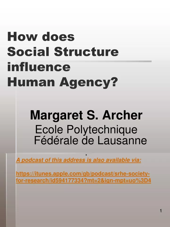 how does social structure influence human agency
