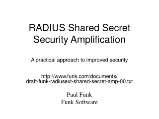 RADIUS Shared Secret Security Amplification  A practical approach to improved security